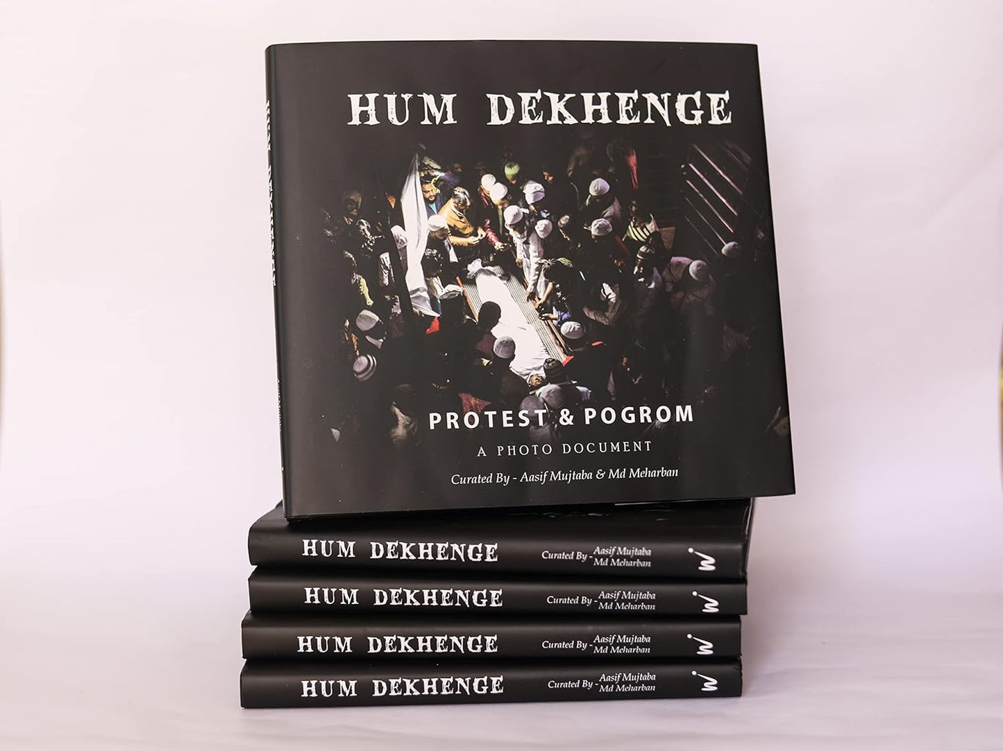 Hum Dekhenge: A photo document on anti-CAA protest and Delhi Pogrom