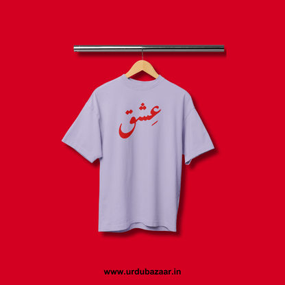 Ishq Oversized Tshirt